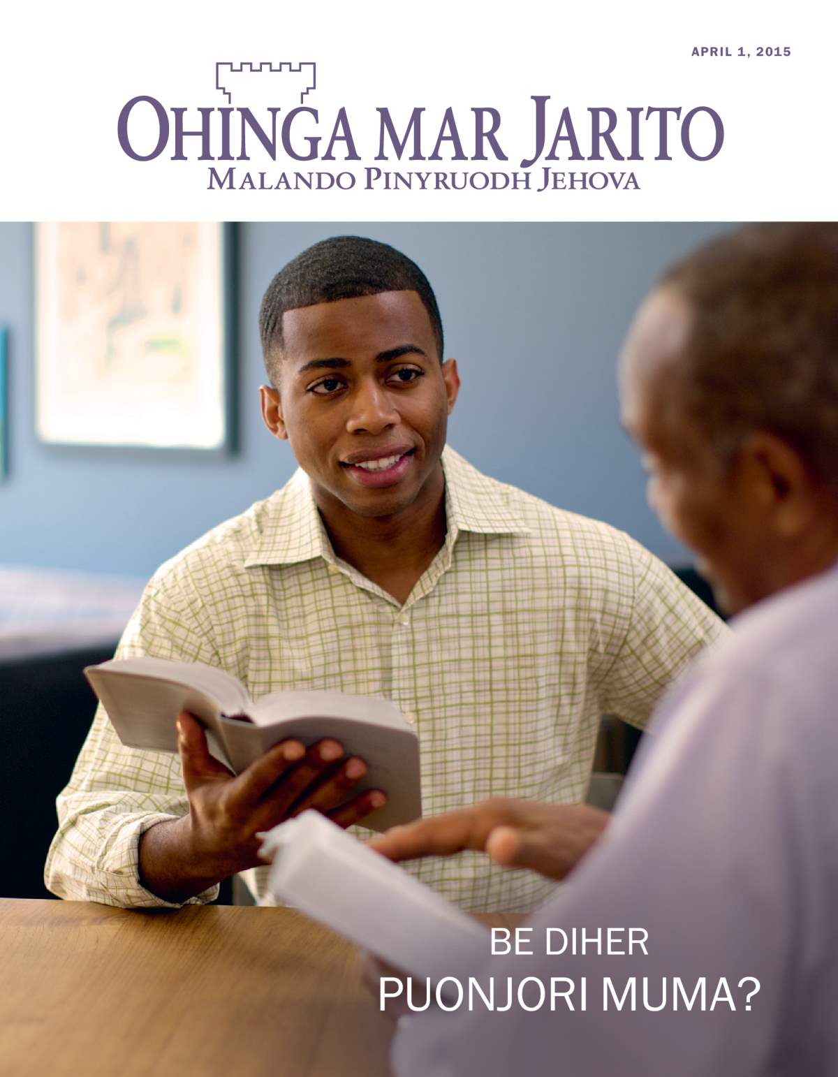 Nyim Gaset mar Ohinga mar Jarito, April 2015 | Be Diher Puonjori Muma?