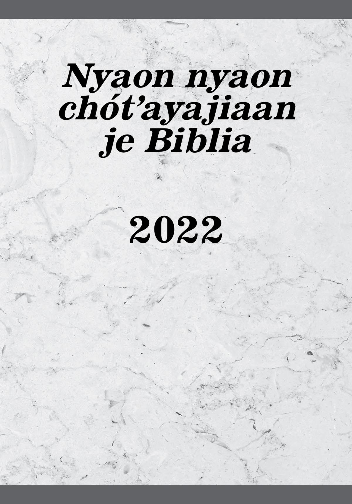 Nyaon nyaon chótʼayajiaan je Biblia 2022