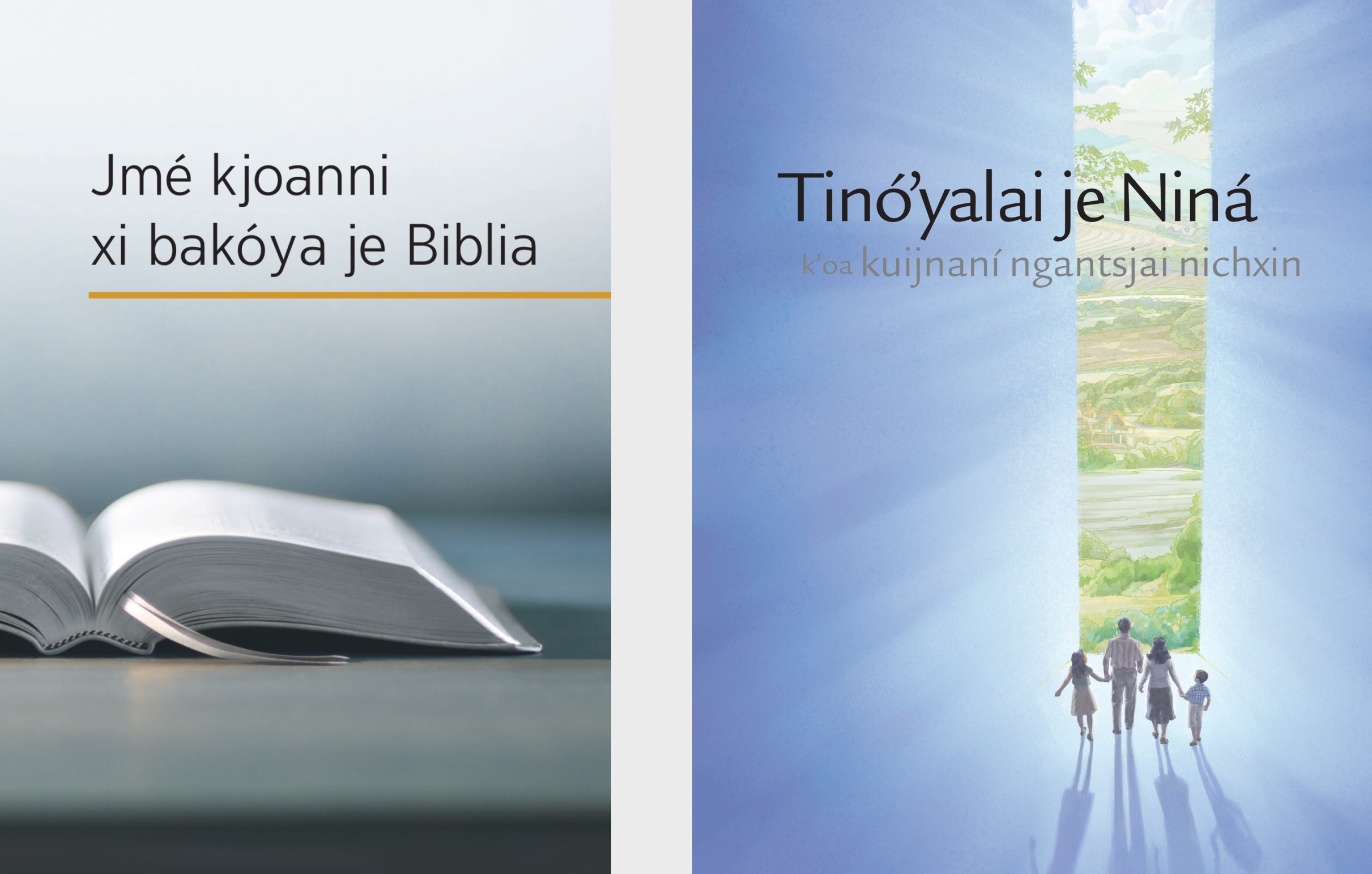 Je libro Jmé kjoanni xi bakóya je Biblia kʼoa kao je folleto Tinóʼyalai je Niná kʼoa kuijnaní ngantsjai nichxin