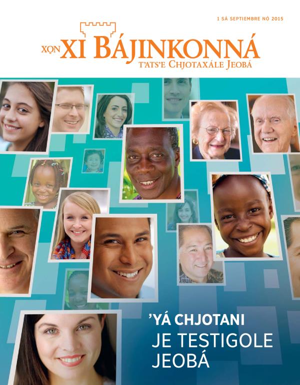Xo̱n xi Bájinkonná, sá septiembre nó 2015| ʼYá chjotani je testigole Jeobá