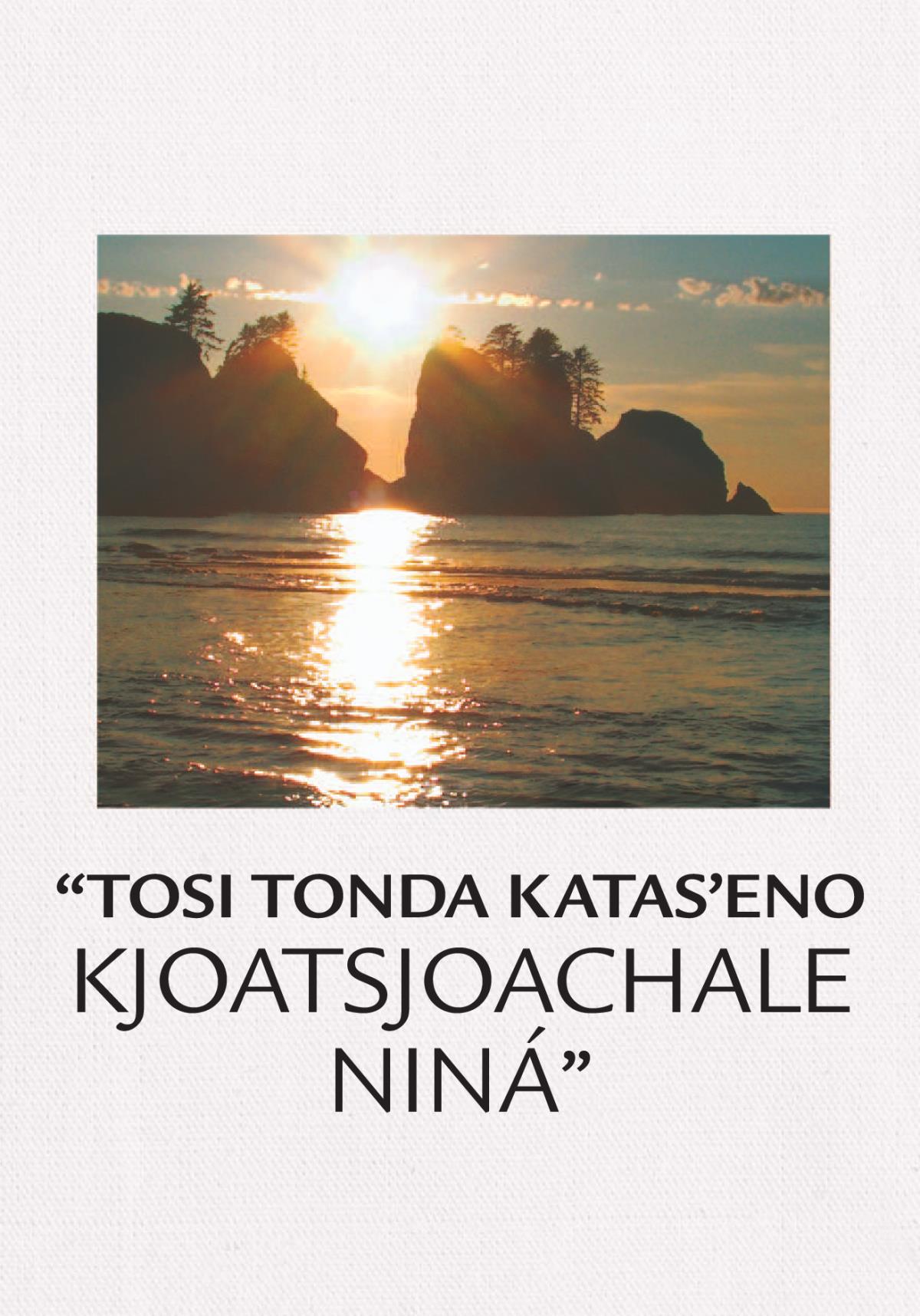 Tosi tonda katasʼeli kjoatsjoachale Niná