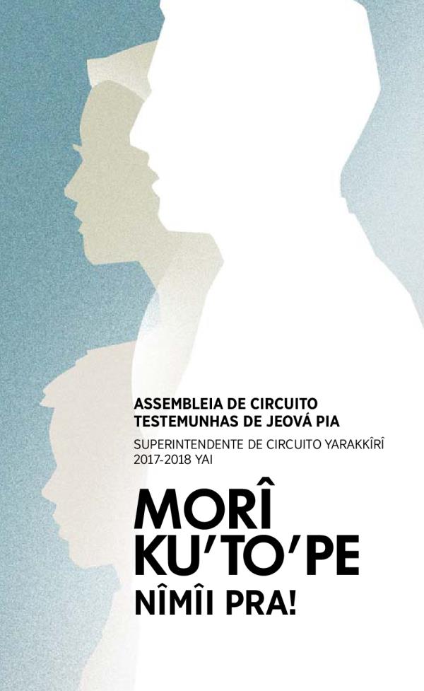 Programa man Assembleia de Circuito pî 2017-2018 yai — superintendente de circuito yarakkîrî