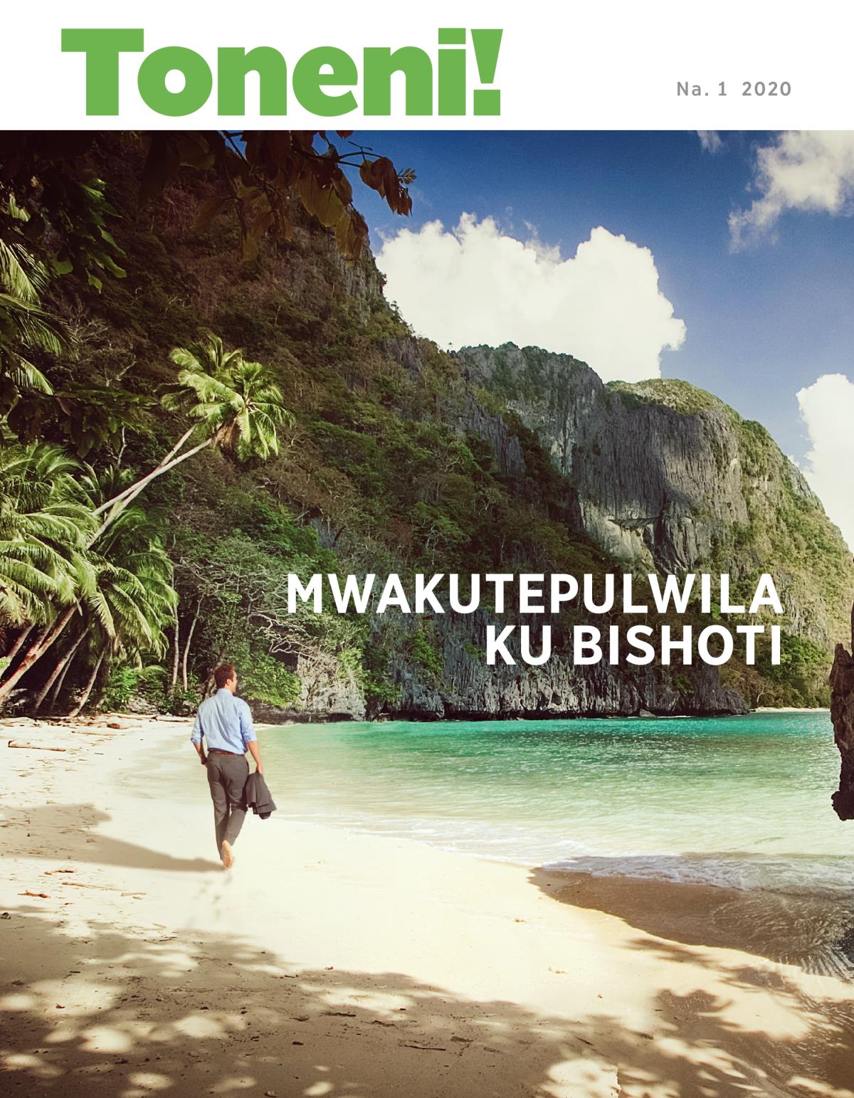 Toneni! Na. 1 2020 | Mwakutepulwila ku Bishoti.