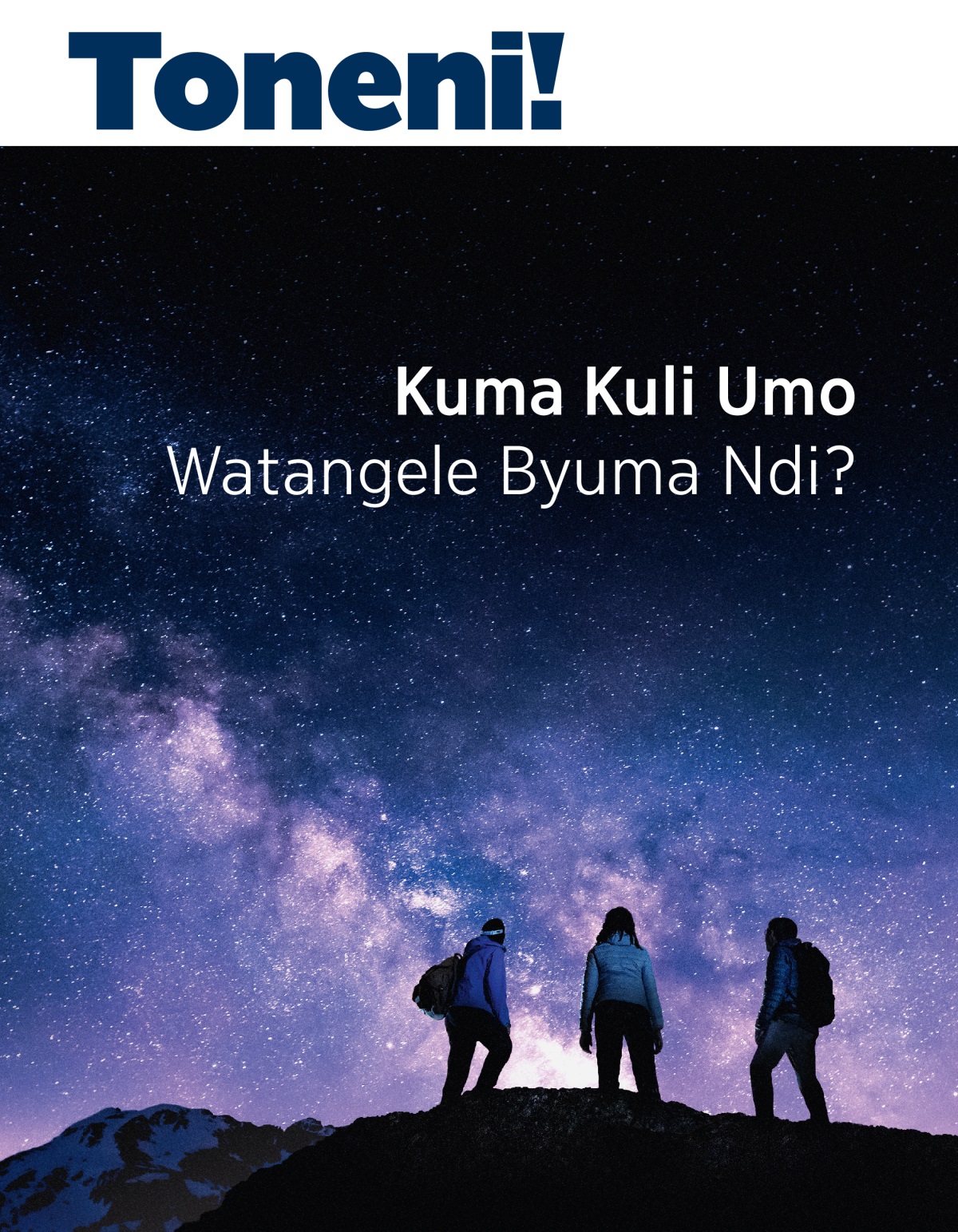 Toneni! Magazini ya Na. 3 2021 | Kuma Kuli Umo Watangele Byuma Ndi?
