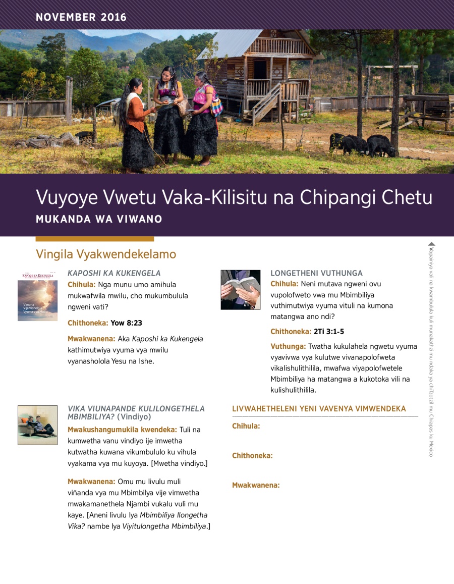 Vuyoye Vwetu Vaka-Kilisitu na Chipangi Chetu​—Mukanda wa Viwano, November 2016