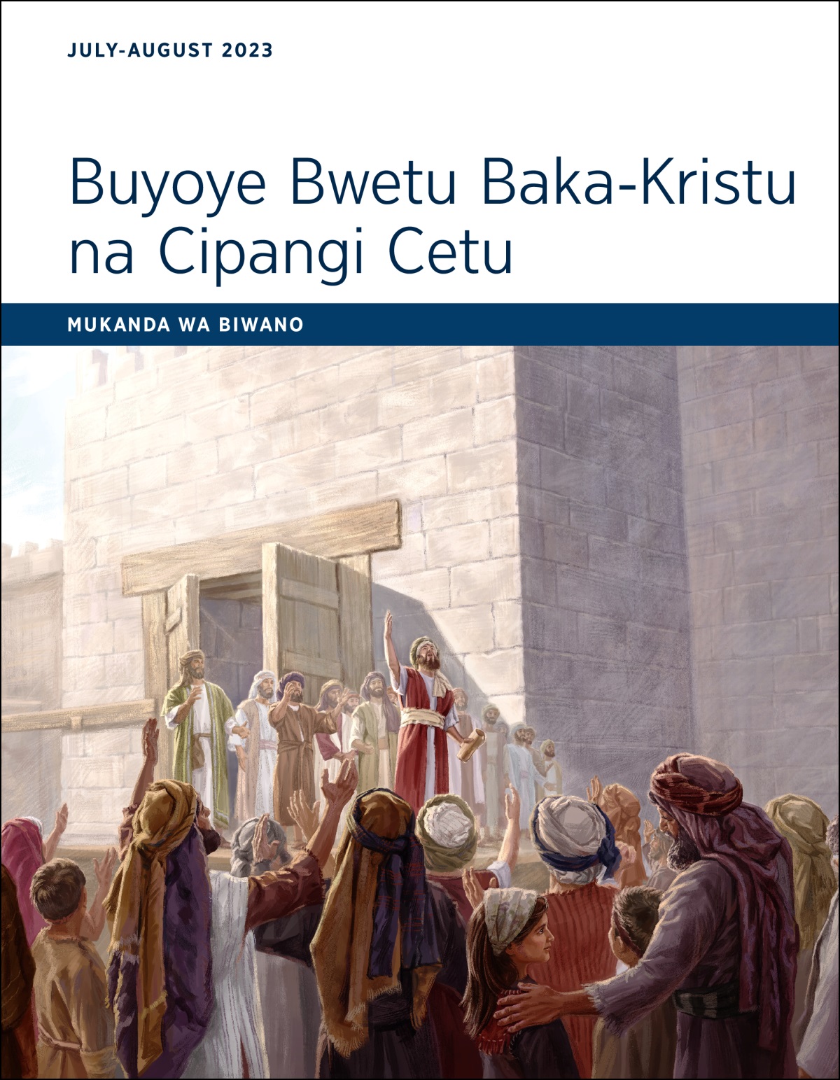 Buyoye Bwetu Baka-Kristu na Cipangi Cetu—Mukanda wa Biwano, July-August 2023.
