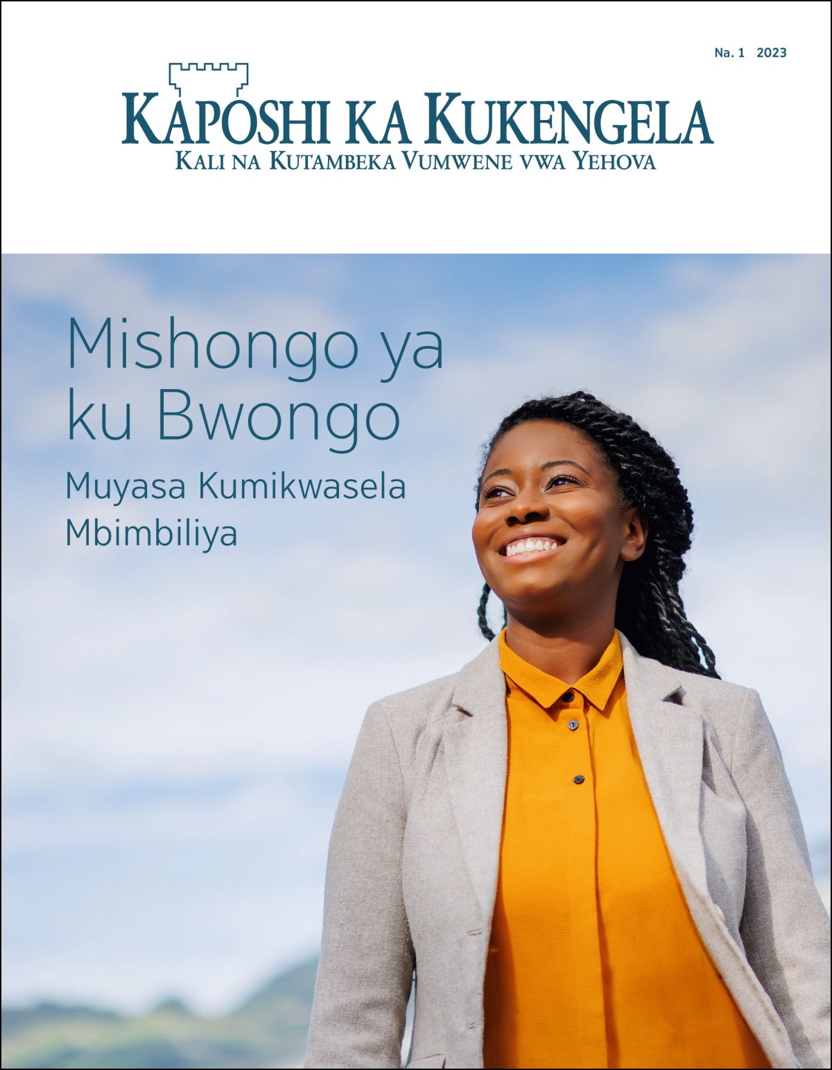 “Kaposhi ka Kukengela” ka Na. 1 2023, ka mutwe wa “Mishongo ya ku Bwongo​—Muyasa Kumikwasela Mbimbiliya.”