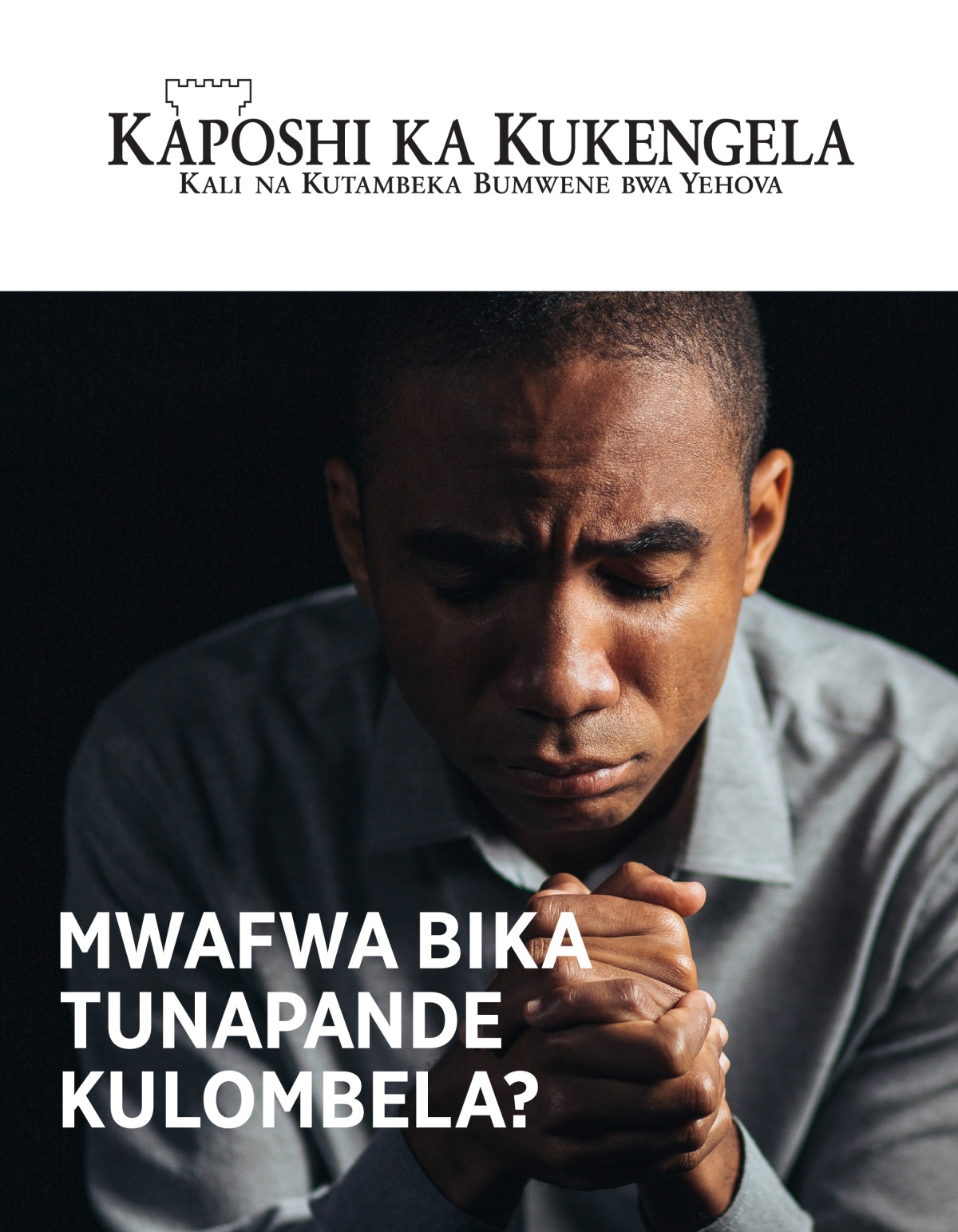 Magazini ya Kaposhi ka Kukengela, Na. 1, 2021 | Mwafwa Bika Tunapande Kulombela?