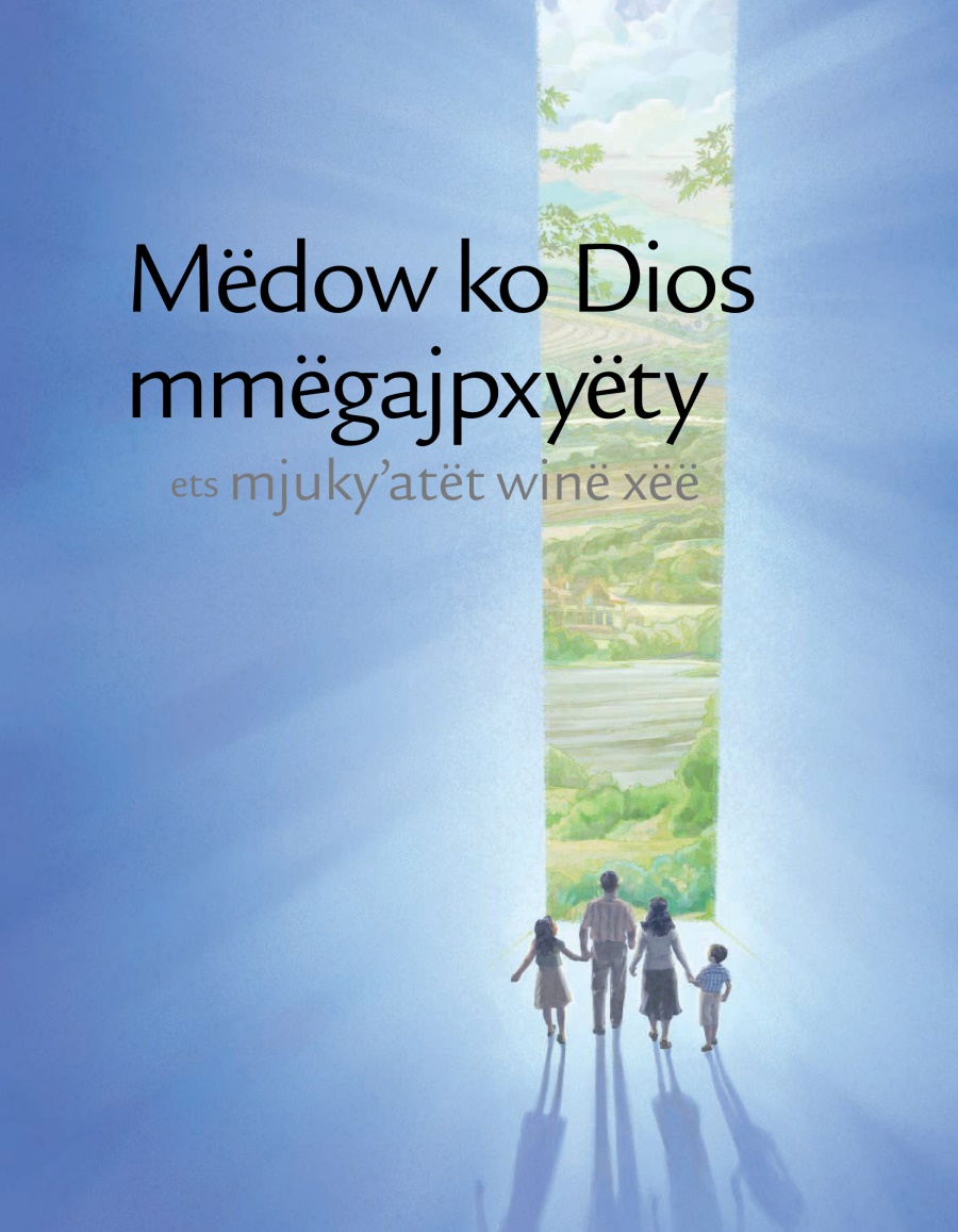 Foyetë Mëdow ko Dios mmëgajpxyëty ets mjukyˈatët winë xëë