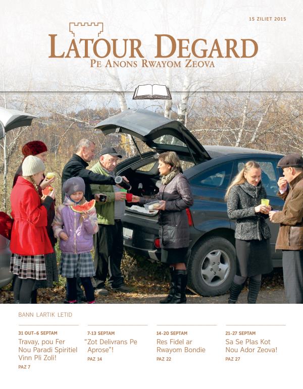 Latour Degard Edision Letid, 15 Ziliet 2015