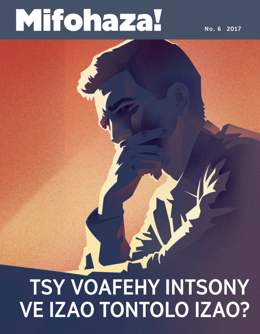 Mifohaza! No. 6 2017 | Tsy Voafehy Intsony ve Izao Tontolo Izao?