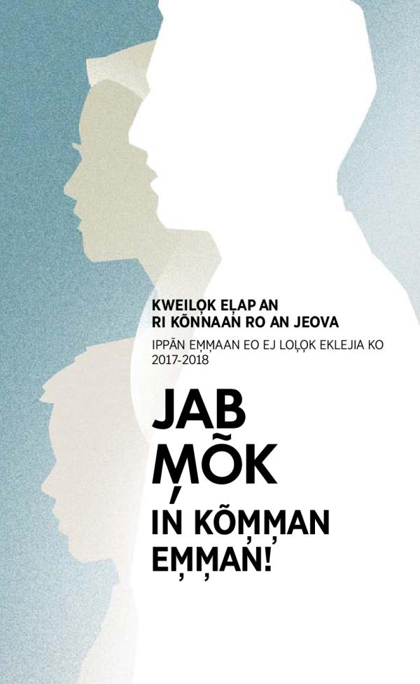 Bũrookraam̦ eo an 2017-2018 ñan Kweilo̦k eo El̦ap—Ippãn Eo Ej Lol̦o̦k Eklejia Ko