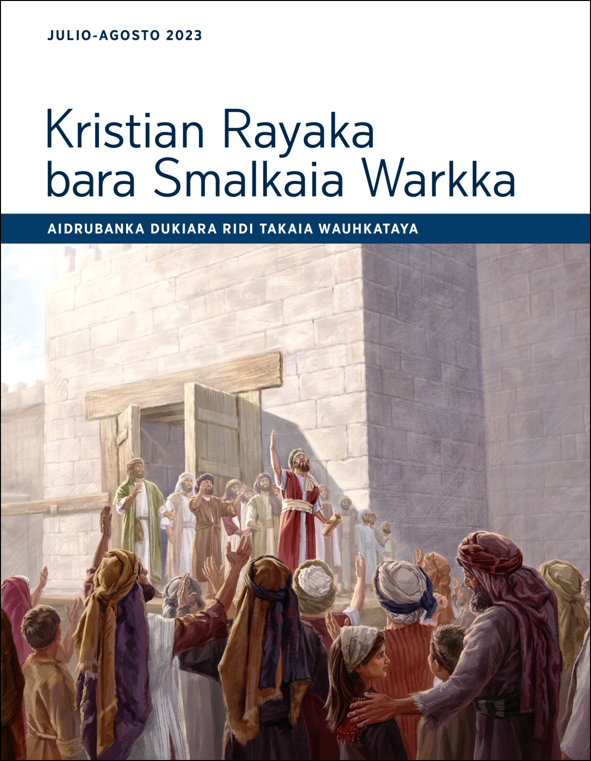 Kristian Rayaka bara Smalkaia Warkka Aidrubanka dukiara ridi takaia wauhkataya (julio-agosto 2023).