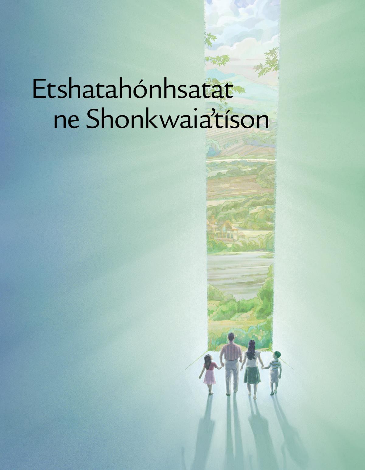 Tiotierénhton iorawíhstonte ne Etshatahónhsatat ne Shonkwaiaʼtíson niaʼtekaiatonhserà꞉ke iewennahnotahkwaʼshón꞉a