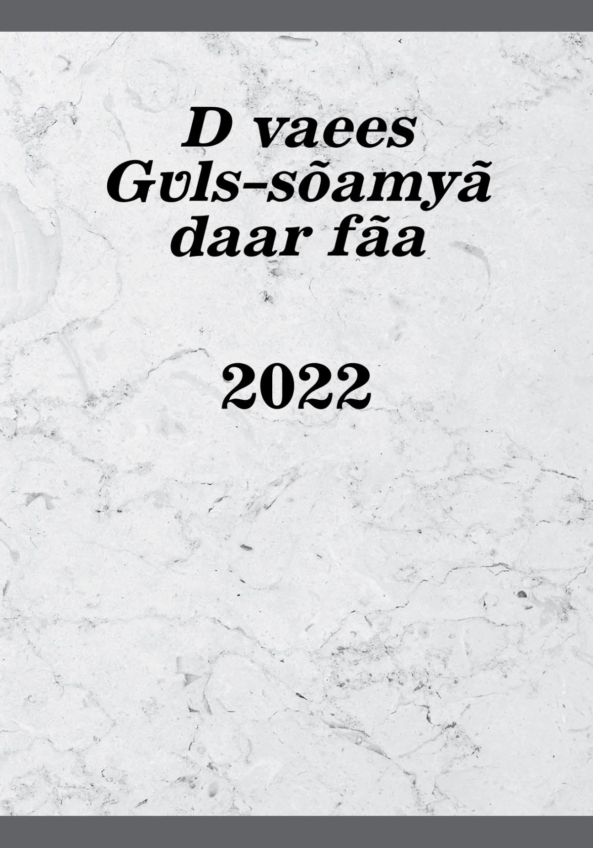 D vaees Gʋls-sõamyã daar fãa​—2022