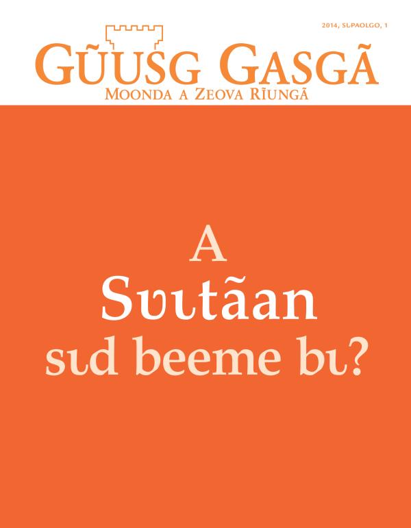 Yʋʋmd 2014 sɩpaolg kiuug Gũusg Gasgã pipi nengã | A Sʋɩtãan sɩd beeme bɩ?