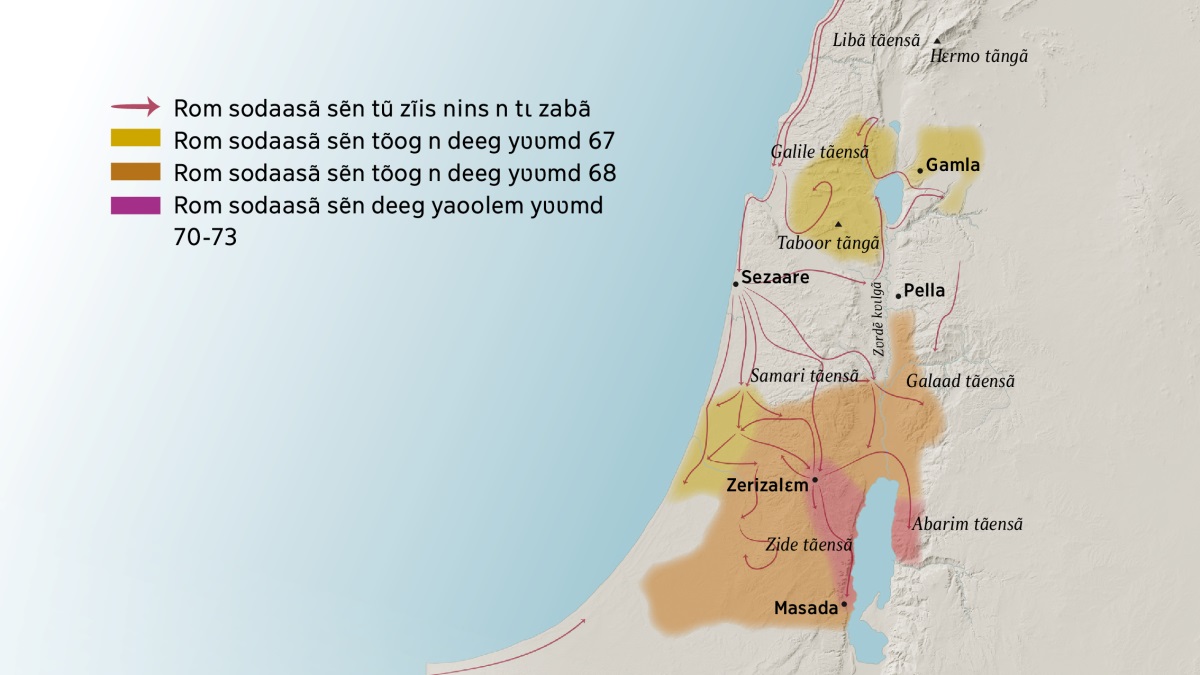 Kart sẽn wilgd tãens la galʋ-tẽns sẽn da be Israyɛll pipi kiris-nebã wakatẽ. Libã tãensã, Galile, Samari, Galaad tãensã n paas Hɛrmo tãngã la Taboor tãngã ra bee Zerizalɛm nug-rɩtg sẽnese. Tẽns nins sẽn da be Zerizalɛm nug-rɩtg sẽnesã yaa Gamla, Sezaare la Pella. Zide tãensã la Abarim tãensã n paas Masada tẽngã ra bee Zerizalɛm nug-goabg sẽnese. Kartã leb n wilgda Rom sodaasã sẽn tũ zĩis nins n tɩ zabã, la b sẽn tõog n dees tẽns ning yʋʋmd 67 n tãag yʋʋmd 73.