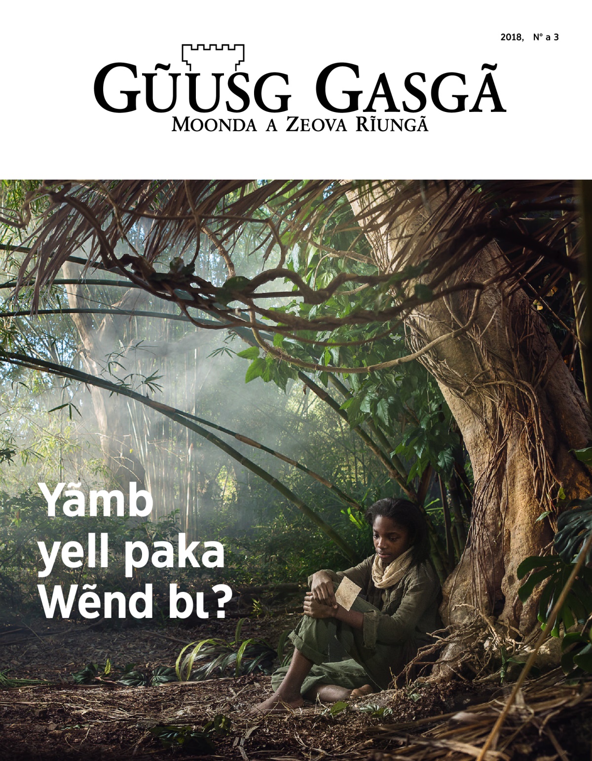 Gũusg Gasgã 2018, N° a 3 | Yãmb yell paka Wẽnd bɩ?