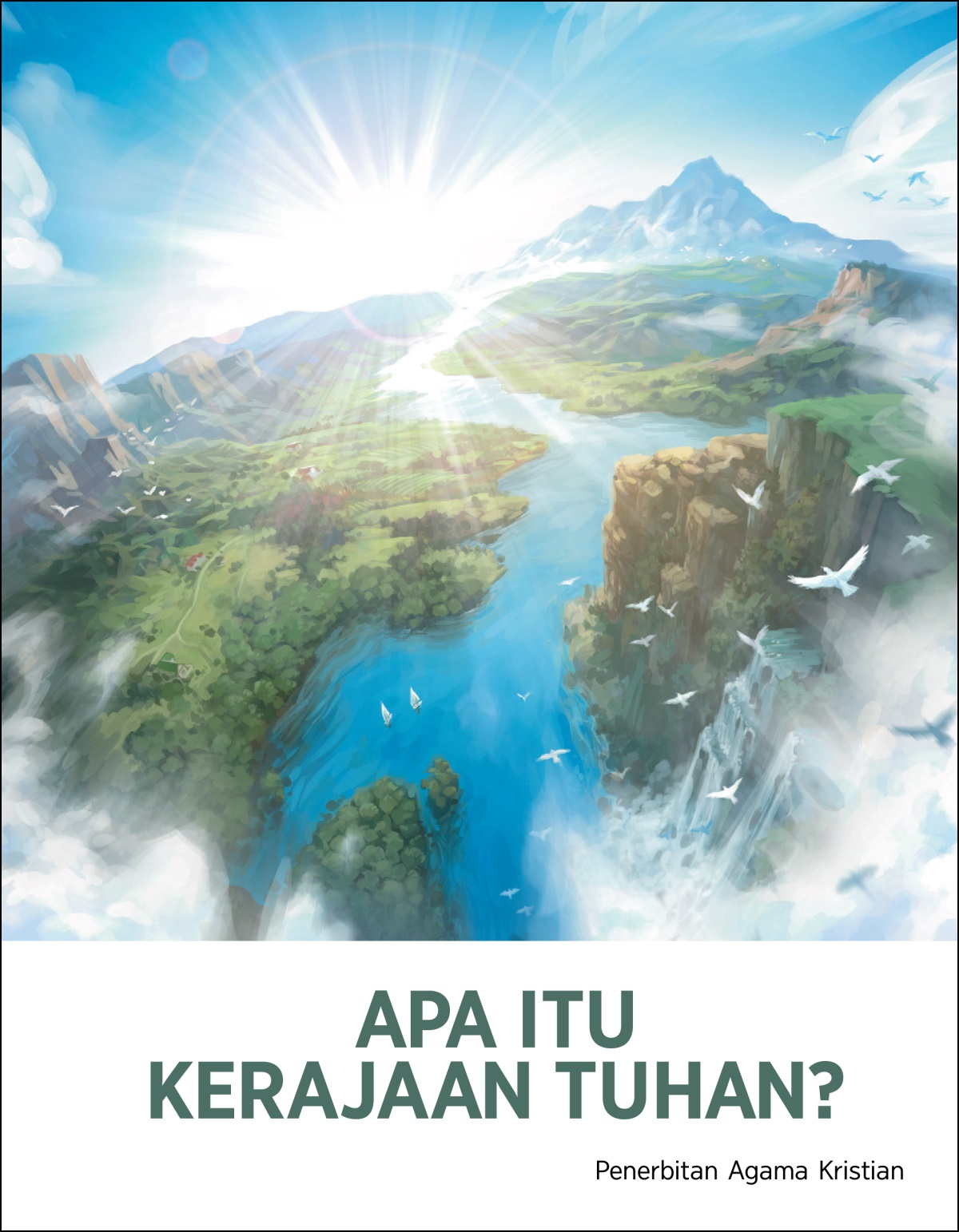 Majalah “Menara Pengawal“ yang bertajuk, “Apa Itu Kerajaan Tuhan?“