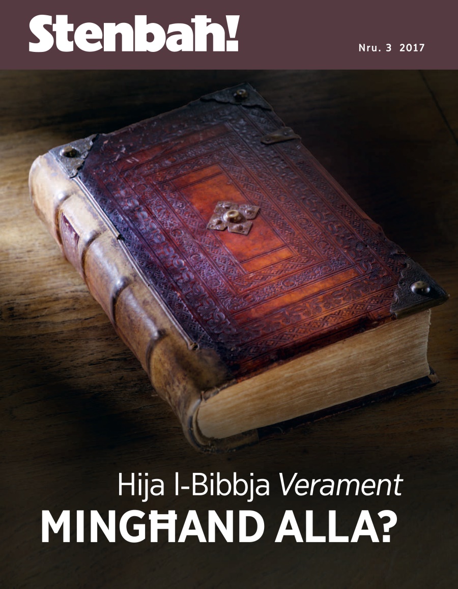 Stenbaħ! Nru. 3 2017 | Hija l-Bibbja verament mingħand Alla?