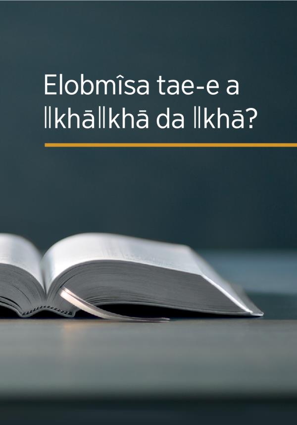 Elobmîsa tae-e a ǁkhāǁkhā da ǁkhā?