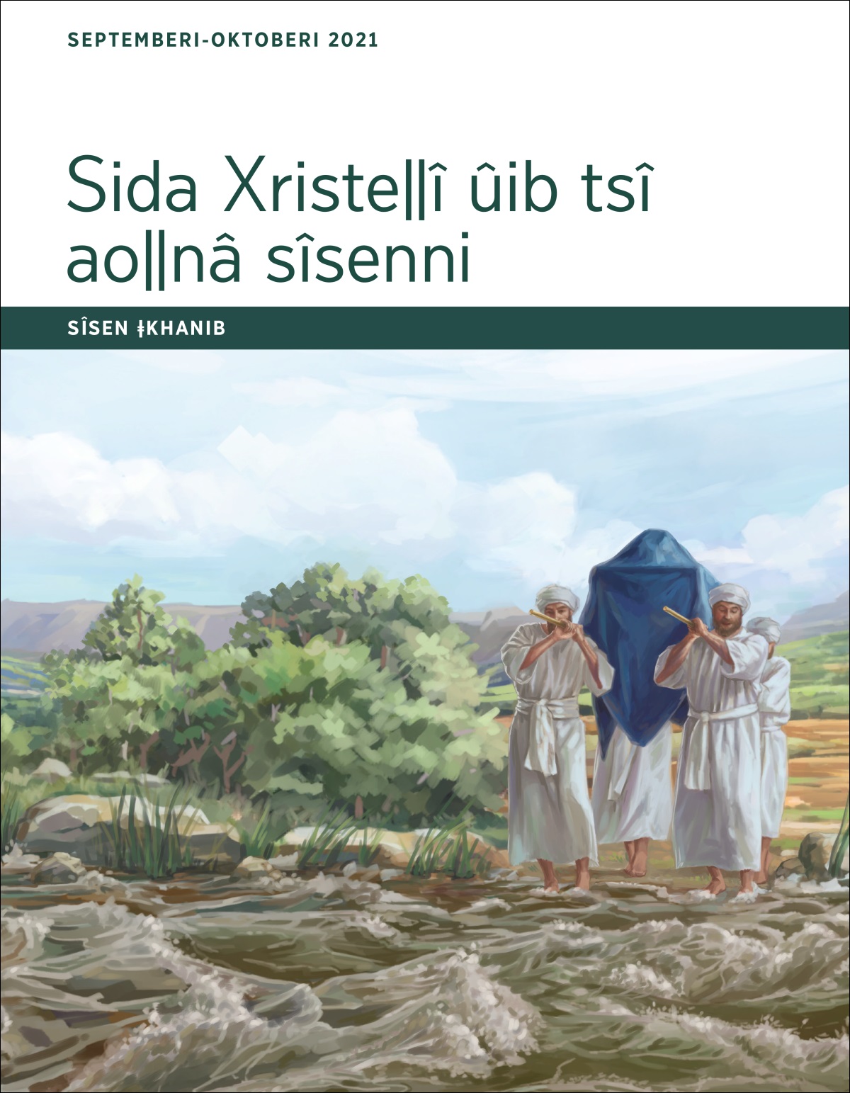 Sida Xristeǁî ûib tsî aoǁnâ sîsenni​—⁠Sîsen ǂkhanib Septemberi-Oktoberi 2021.