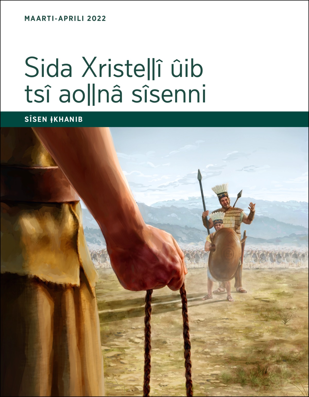 Sida Xristeǁî ûib tsî aoǁnâ sîsenni​—⁠Sîsen ǂkhanib, Maarti-Aprili 2022.