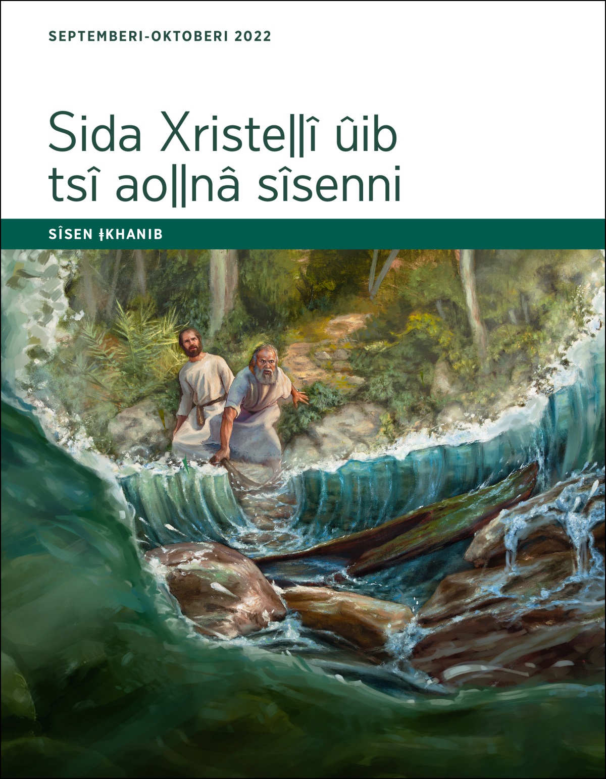 Sida Xristeǁî ûib tsî aoǁnâ sîsenni​—SÎSEN ǂKHANIB, Septemberi-Oktoberi 2022.