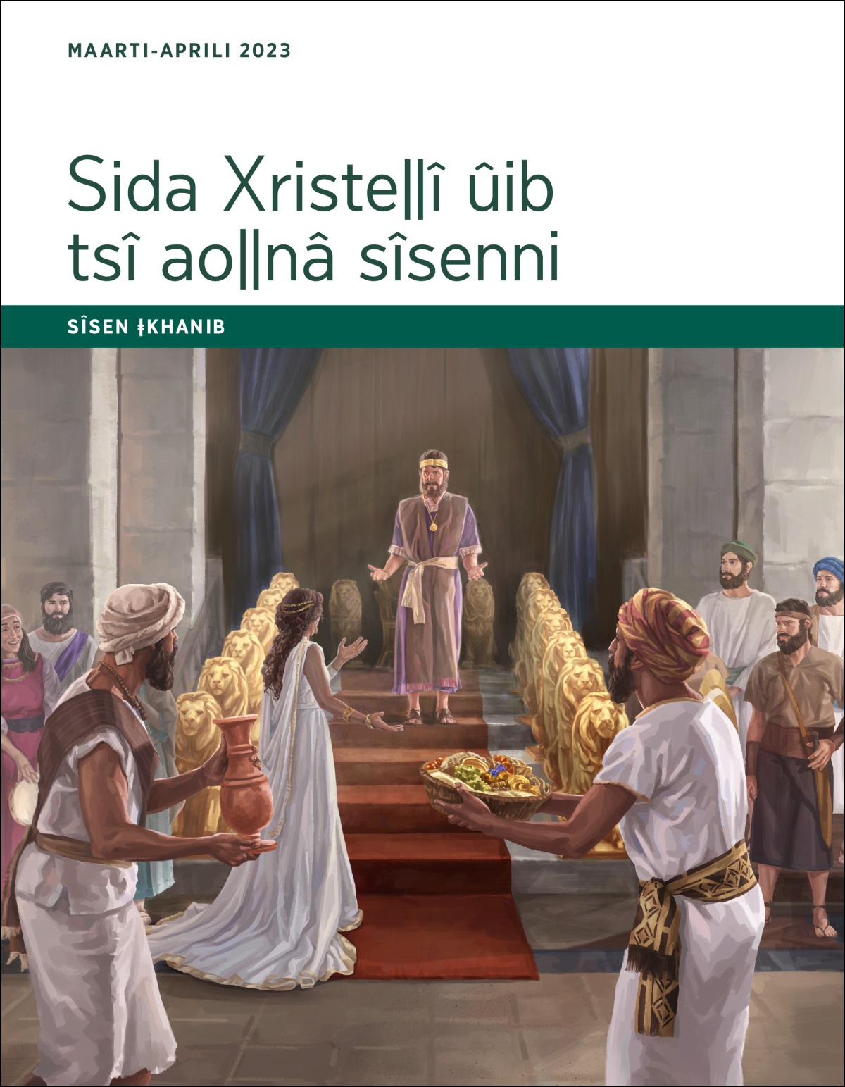 Sida Xristeǁî ûib tsî aoǁnâ sîsenni​—⁠sîsen ǂkhanib, Maarti-Aprili 2023.