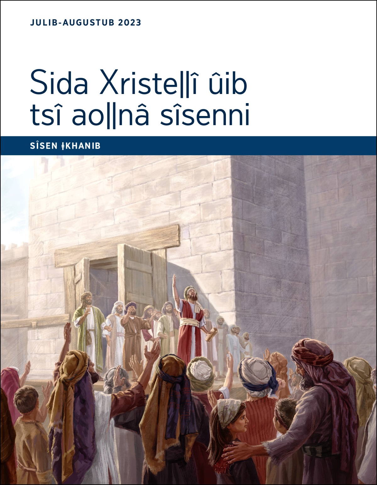 Sida Xristeǁî ûib tsî aoǁnâ sîsenni—Sîsen ǂKhanib, Julib-Augustub 2023.