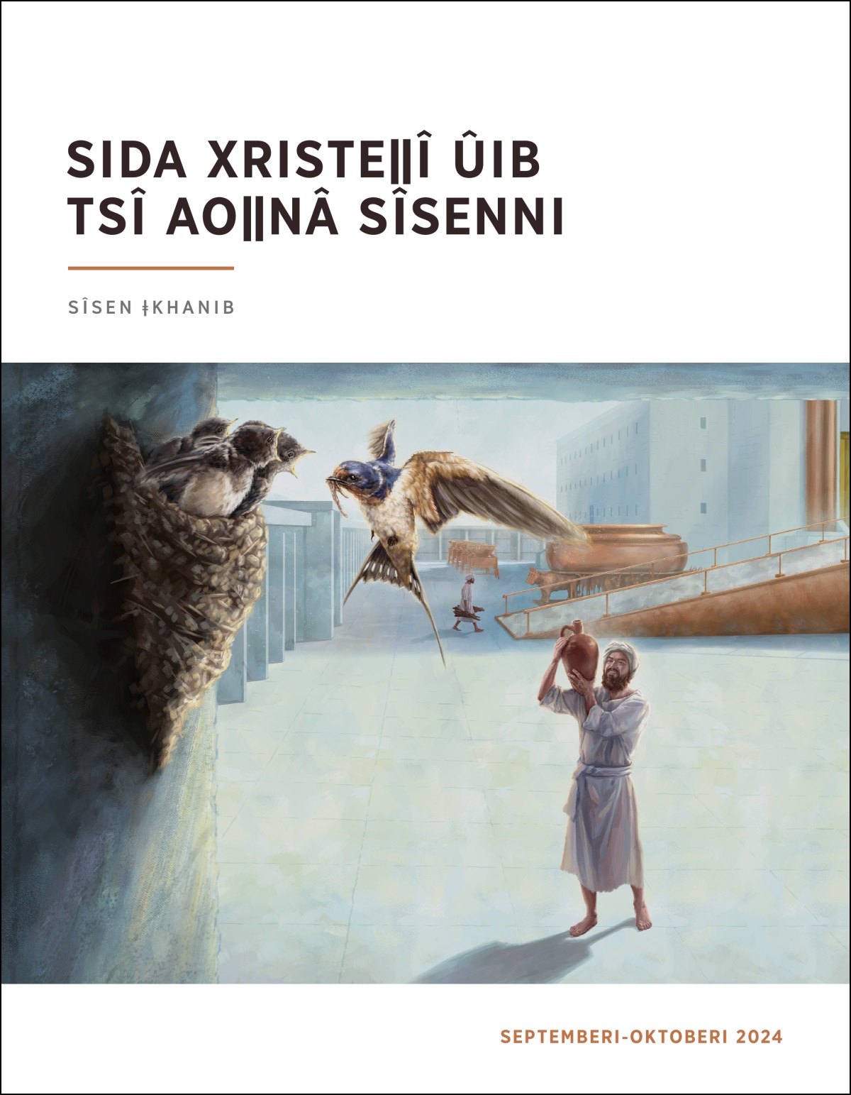 Korab ǀgôagu di ǀguib ge ani omrosa tempeli ǃkhaib ǃnâ ra kō.