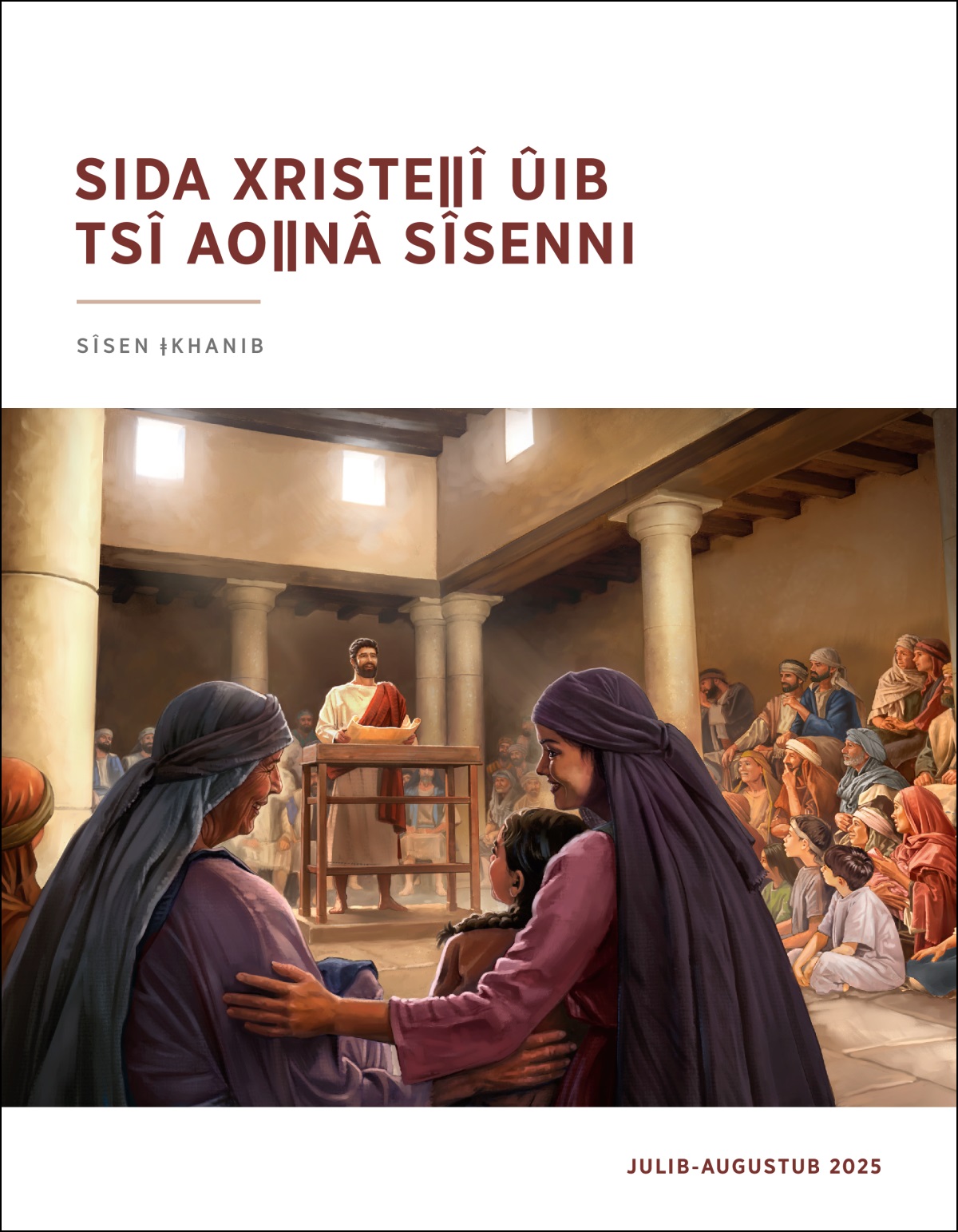 Sinagogeb ǃnâb ge Jesuba ǃomra ǃnâ ǂkhaniba ǃkhō hâse ra ǃhoa. Aogu, tarekhoedi tsî ǀgôan tsîn ge ǃgaoǃgâxase ra ǃgâ.