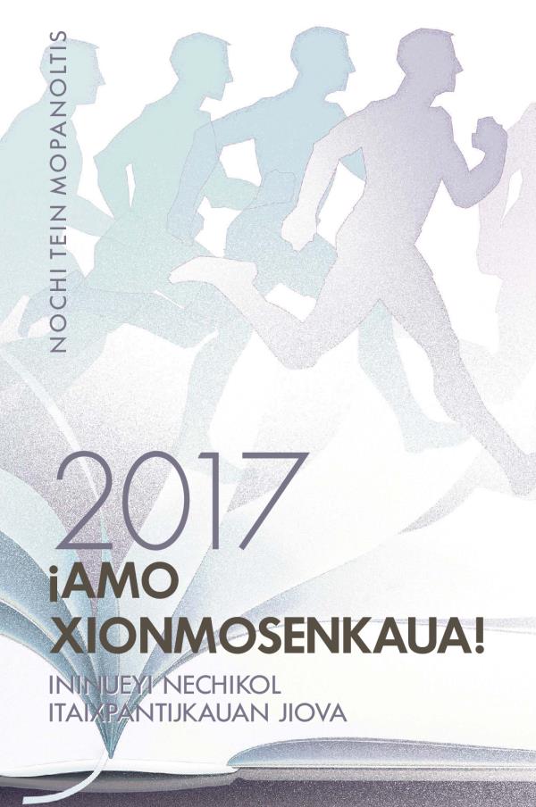 Nochi tein mopanoltis itech ininueyi nechikol iTaixpantijkauan Jiova itech xiuit 2017
