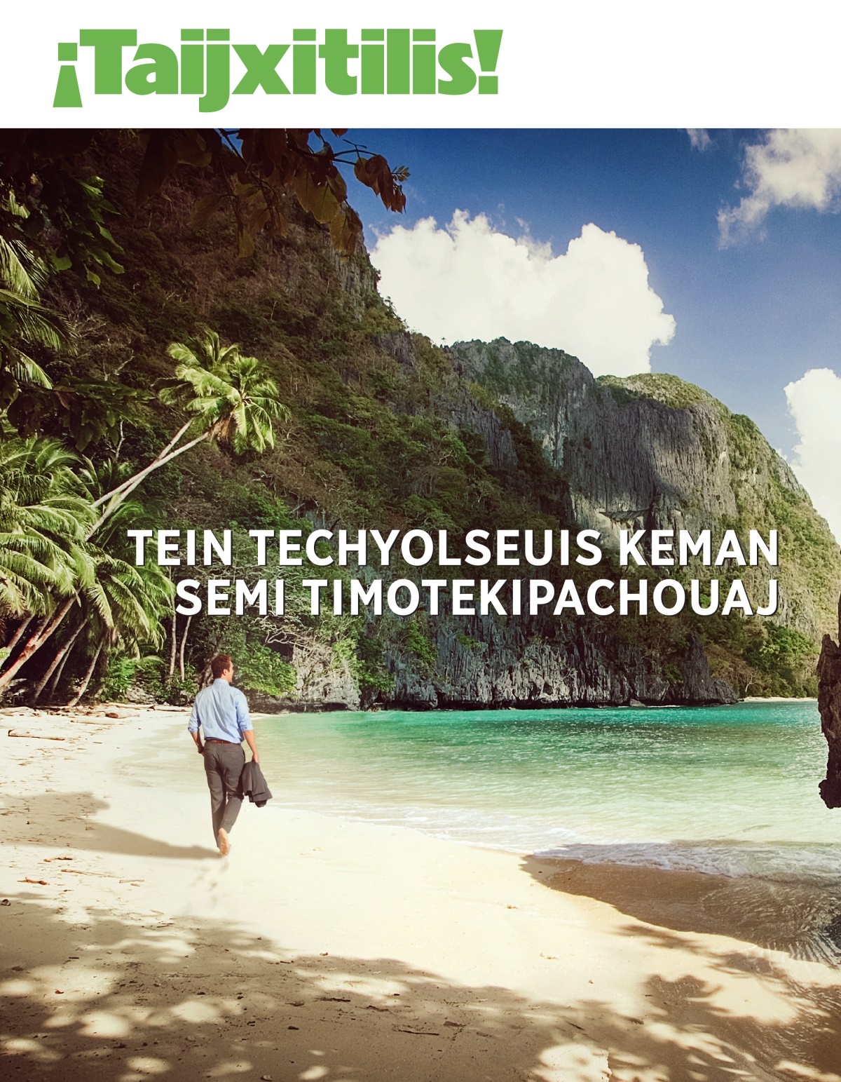 Amaix ¡Taijxitilis!, 2020, tapoual 1 | Tein techyolseuis keman semi timotekipachouaj