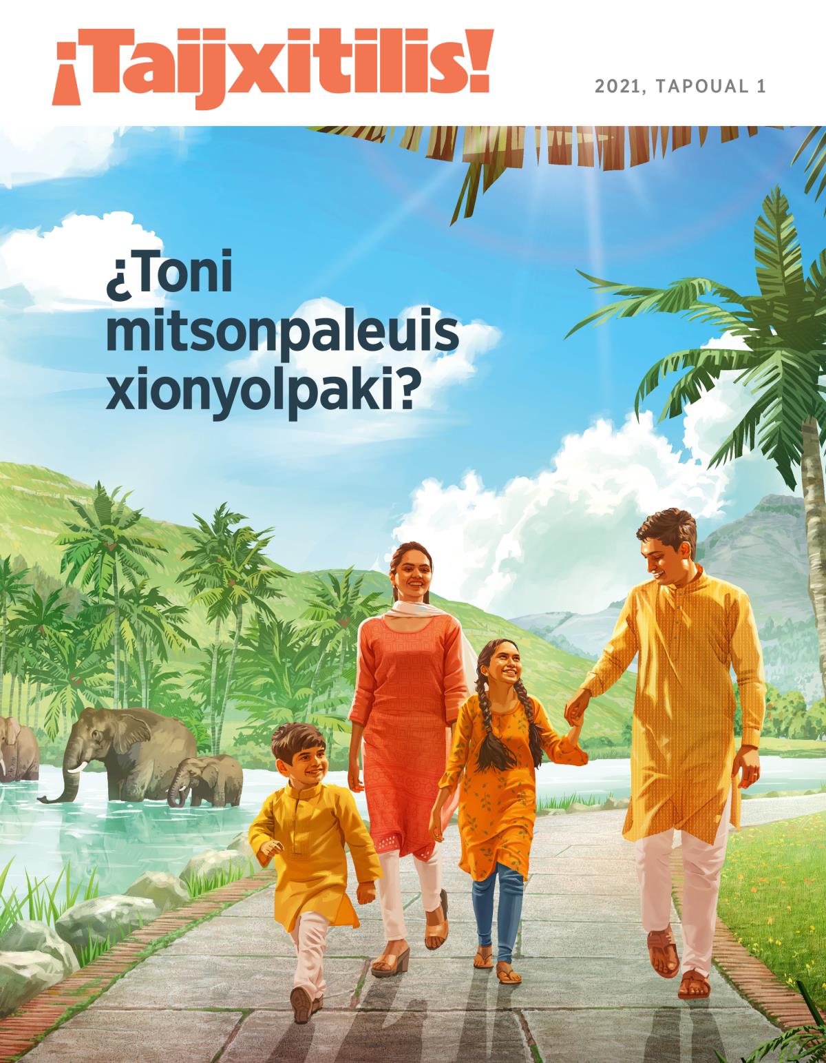Amaix ¡Taijxitilis!, 2021, tapoual 1 | ¿Toni mitsonpaleuis xionyolpaki?