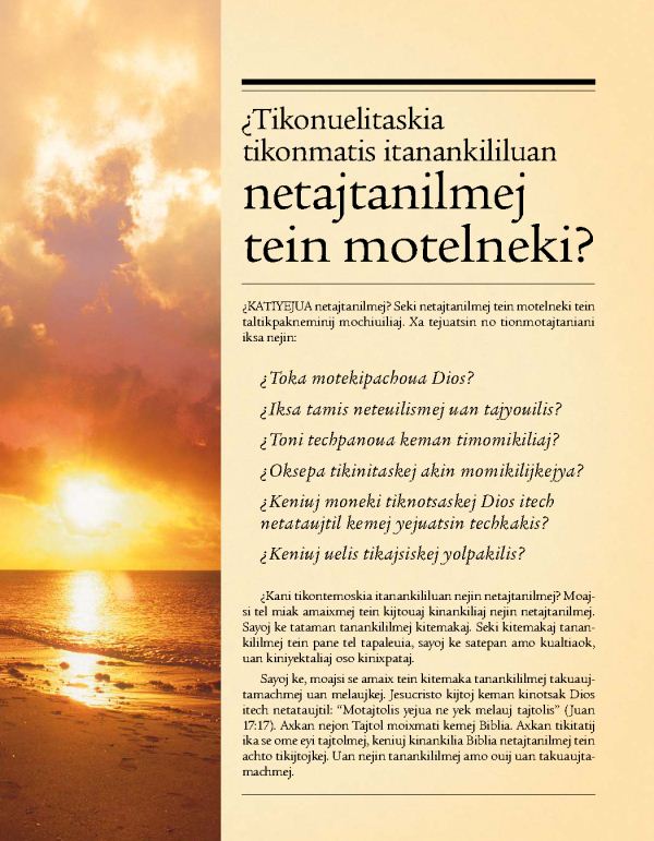 Tein nesi ipanko tratado ¿tikonuelitaskia tikonmatis itanankililuan netajtanilmej tein motelneki?
