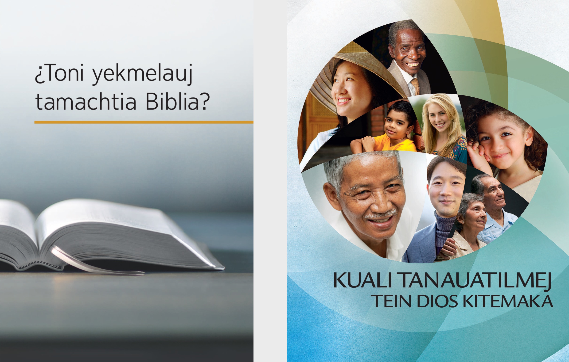 Amaix ¿Toni yekmelauj tamachtia Biblia?, uan folleto Kuali tanauatilmej tein Dios kitemaka