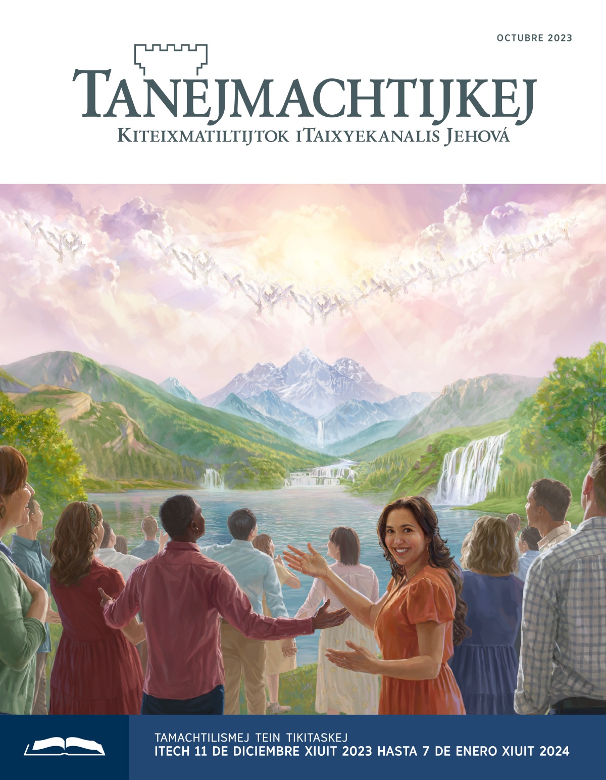 Ángeles ompa iluikak uan akin nemij nikan taltikpak kiueyitaliaj Jehová itech xochital.