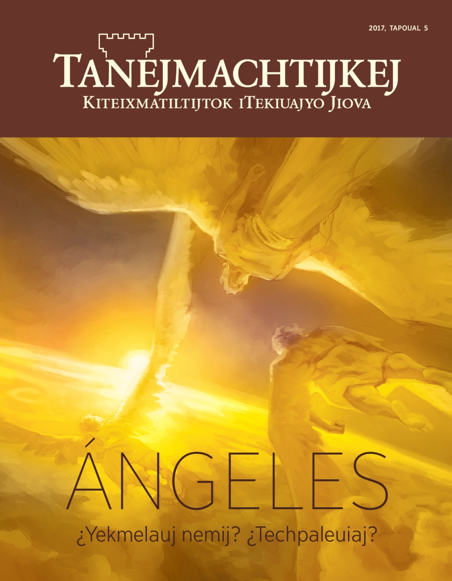 Tanejmachtijkej, 2017, tapoual 5 | Ángeles. ¿Yekmelauj nemij? ¿Techpaleuiaj?