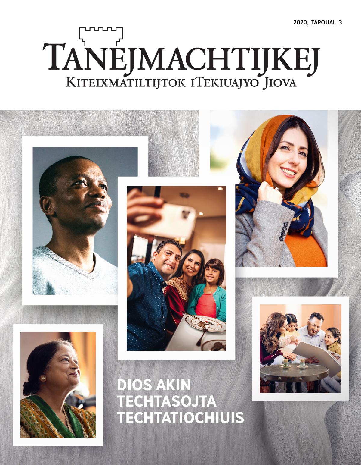 Tanejmachtijkej, 2020, tapoual 3 | Dios akin techtasojta techtatiochiuis