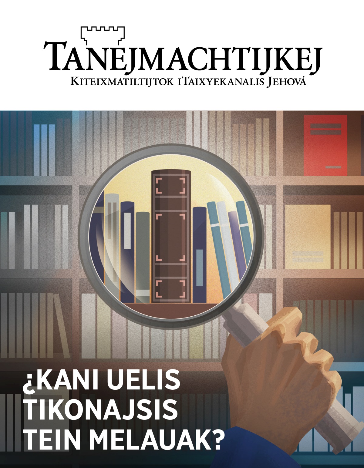 Tanejmachtijkej, 2020, tapoual 1 | ¿Kani uelis tikonajsis tein melauak?