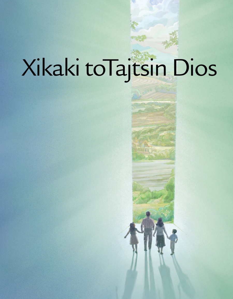 Ixko amatlajkuilol Xikaki toTajtsin Dios