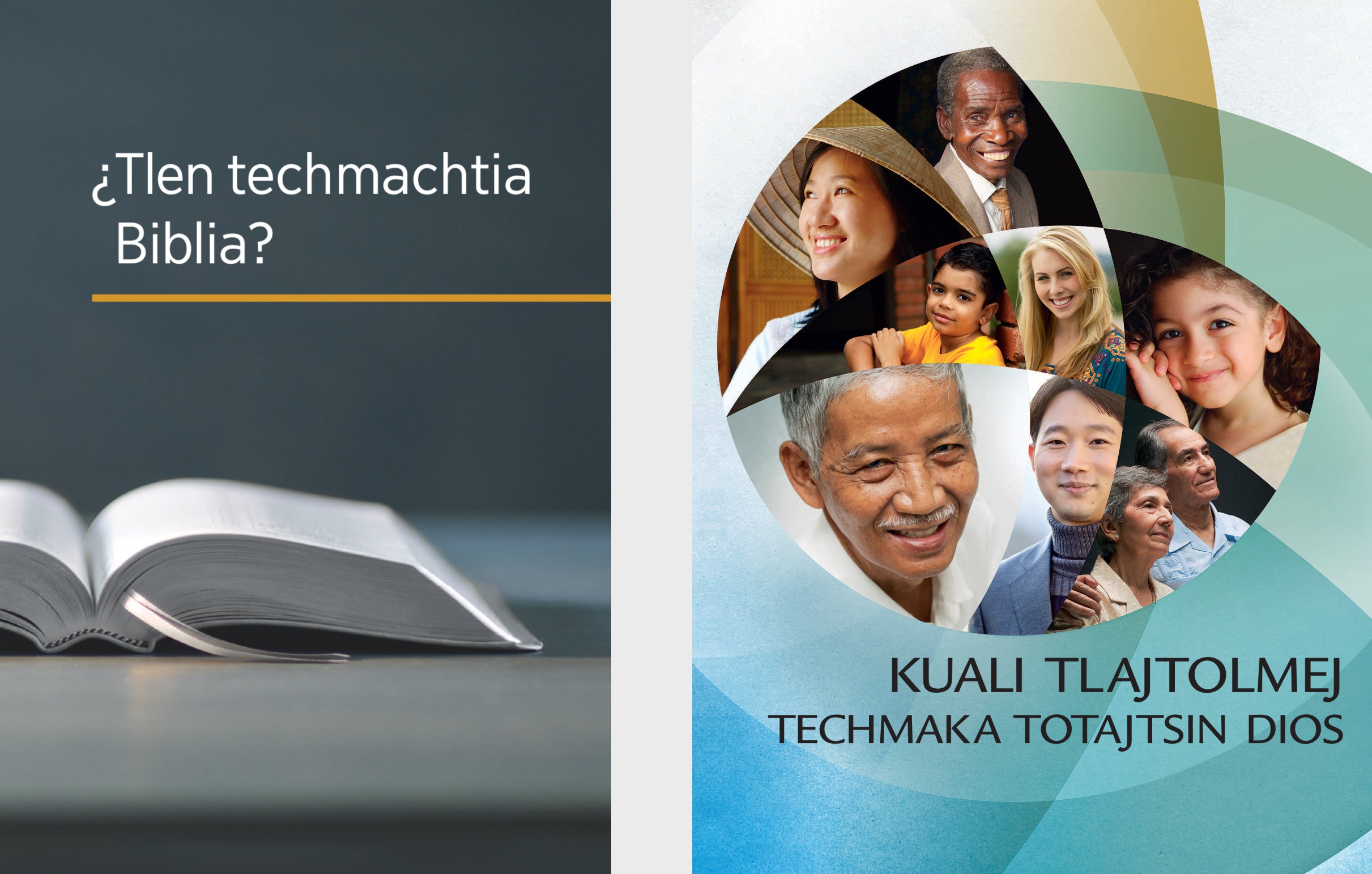 Amochtli ¿Tlen techmachtia Biblia? uan amatlajkuilol Kuali tlajtolmej techmaka toTajtsin Dios
