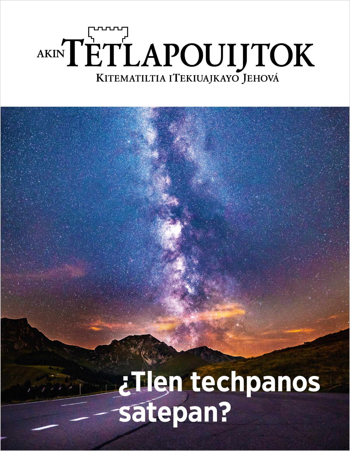 Akin Tetlapouijtok número 2 de 2018 | ¿Tlen techpanos satepan?