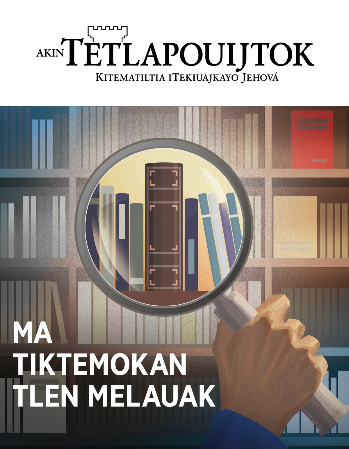 Akin Tetlapouijtok núm. 1, 2020 | Ma tiktemokan tlen melauak