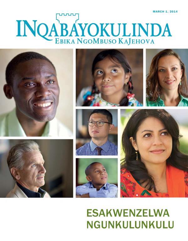 Imagazini iNqabayokulinda kaMarch 2014​—⁠Esakwenzelwa nguNkulunkulu