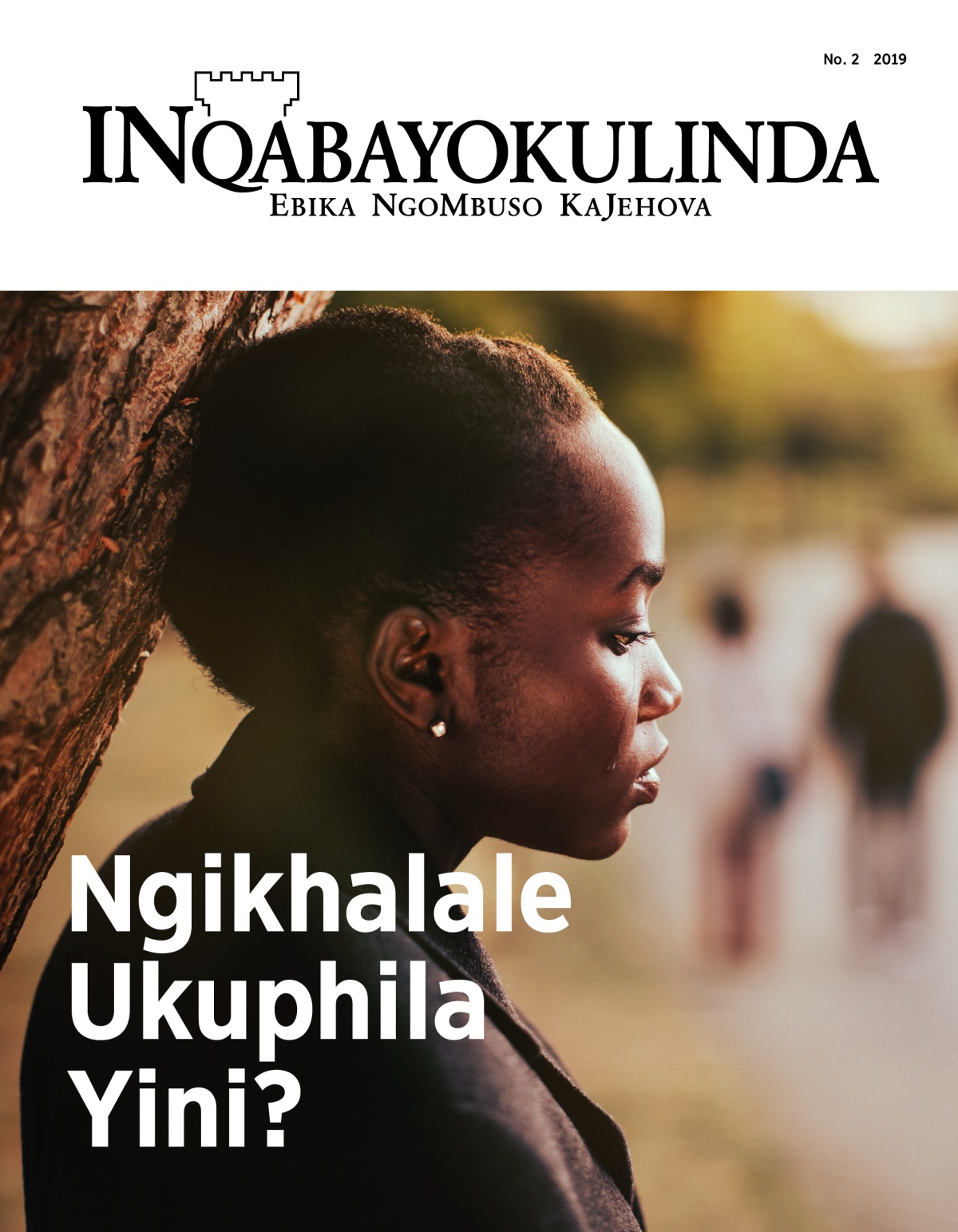 INqabayokulinda, No. 2, 2019 | Ngikhalale Ukuphila Yini?