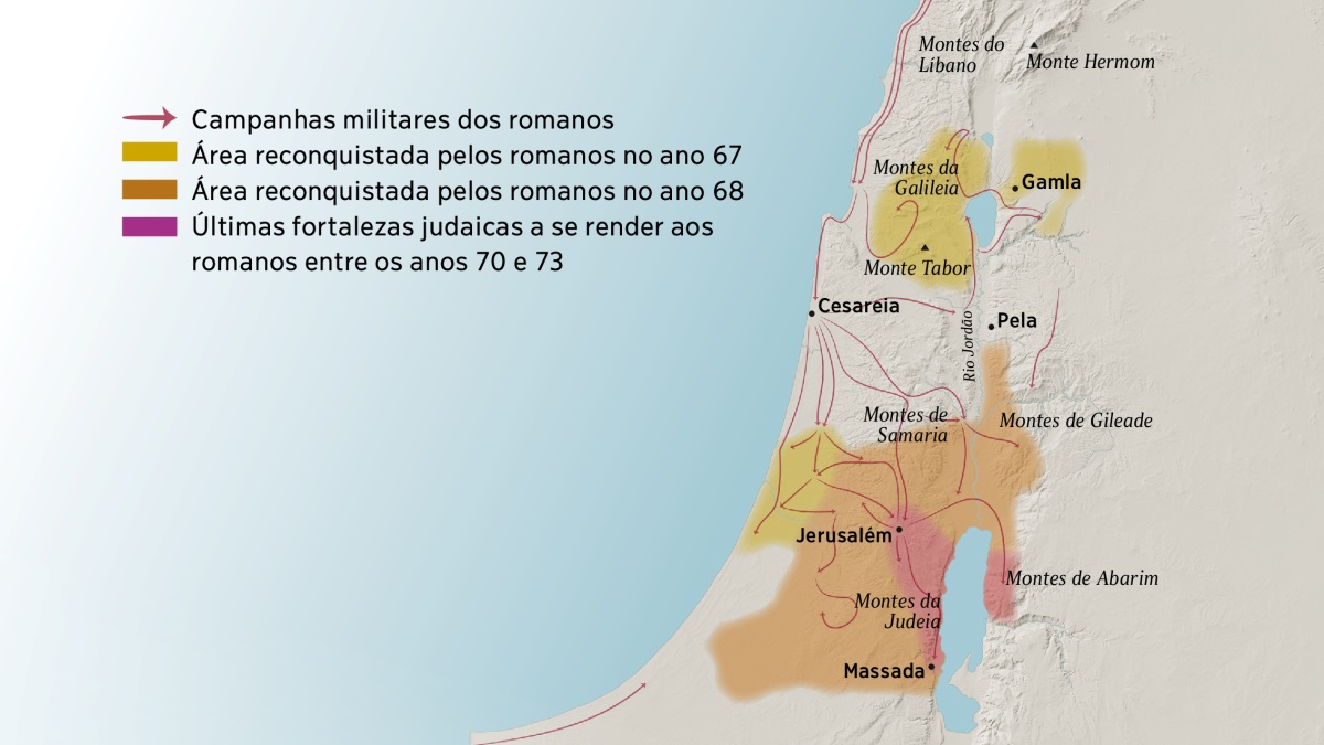 Um mapa mostrando alguns montes e cidades de Israel na época dos primeiros cristãos. No norte de Jerusalém, vemos os montes do Líbano, da Galileia, de Samaria e de Gileade, além do monte Hermom e do monte Tabor. Nessa mesma região, vemos as seguintes cidades: Gamla, Cesareia e Pela. No sul de Jerusalém, vemos os montes da Judeia e de Abarim, como também a cidade de Massada. O mapa também mostra as rotas das campanhas militares dos romanos e as áreas que eles reconquistaram entre os anos 67 e 73.