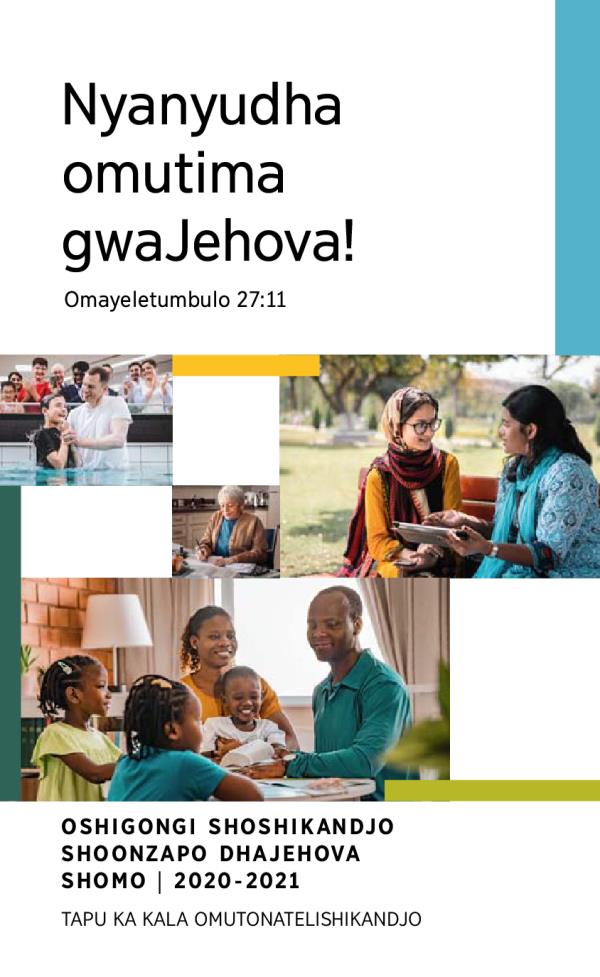Omathano: 1. Omugundjuka gwomimvo omulongo nasha ta zi kohi yomeya sho a ninginithwa. 2. Onzapo yaJehova tayi nyola ombapila. 3. Onzapo yaJehova tayi kundathana Ombiimbeli nomugundjuka ye li omutumba koshipundi moparka. 4. Aanegumbo ya nyanyukwa sho taya konakona Ombiimbeli pamwe..