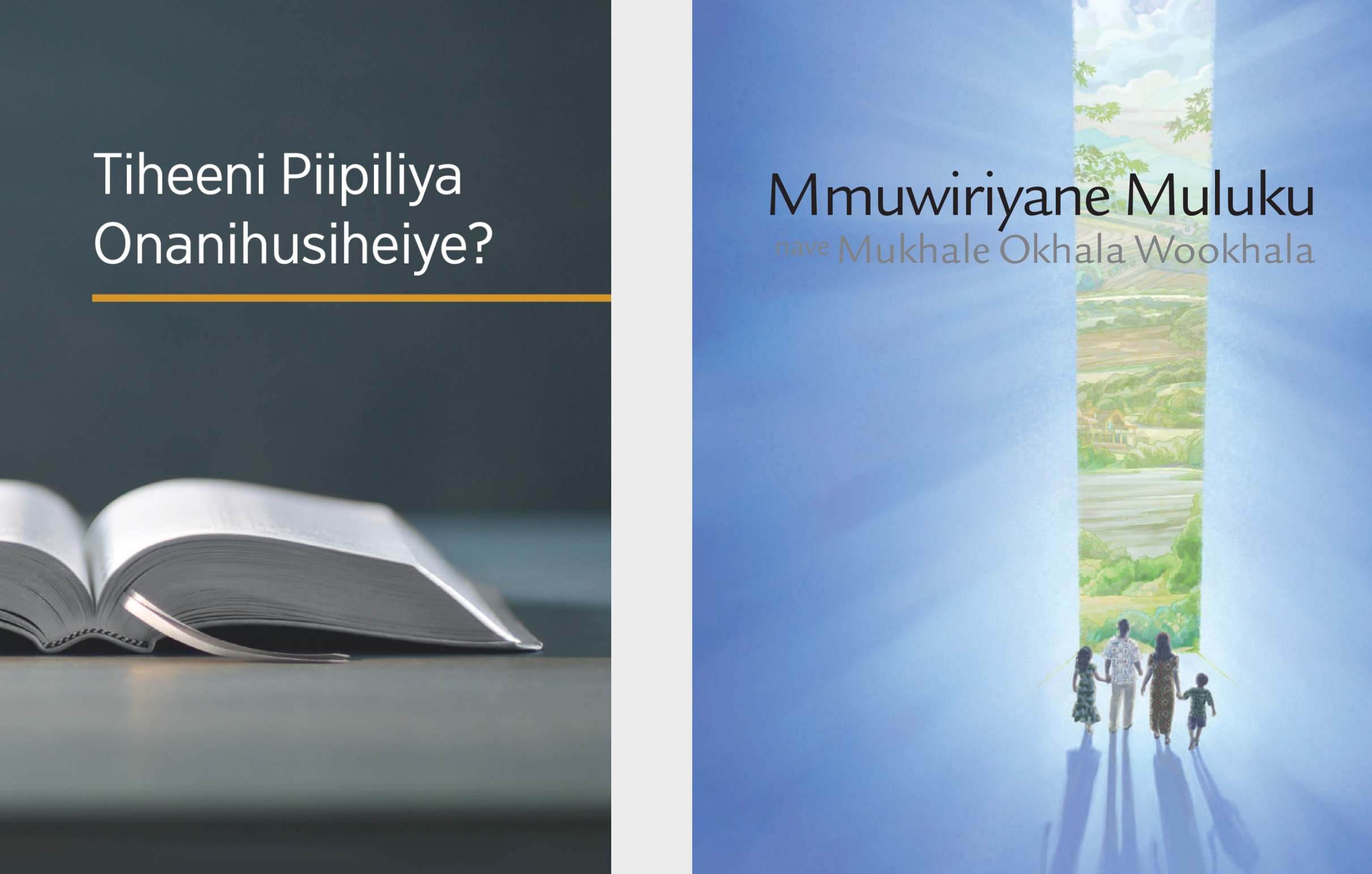 Liivuru ‘Tiheeni Piipiliya Onanihusiheiye?’  ni Eproxura ‘Mmuwiriyane Muluku nave Mukhale Okhala Wookhala’